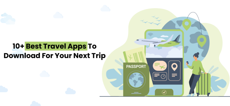 10+ Best Travel Mobile Application Download For Your Next Trip