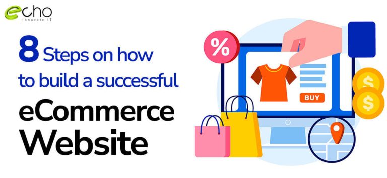 Building A Successful ECommerce Website: 8 Steps Guide