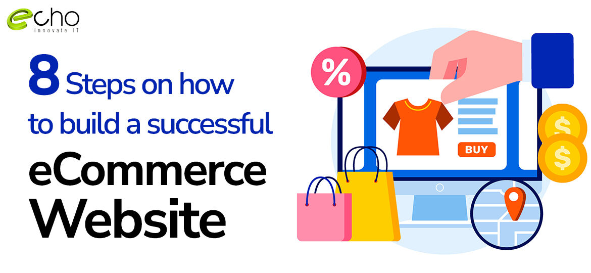 Building A Successful ECommerce Website: 8 Steps Guide