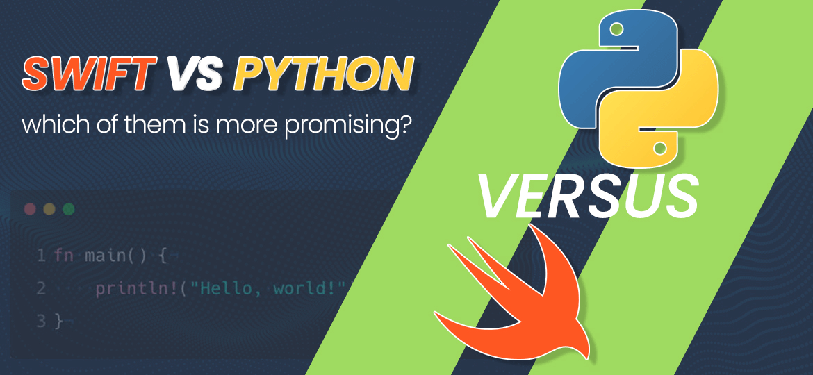 Swift Vs Python: Which Of Them Is More Promising?