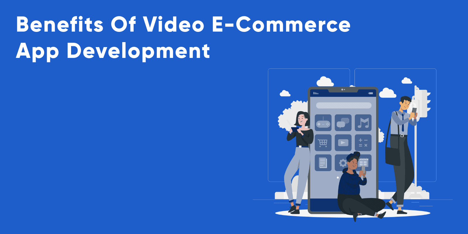 benefits of video shopping app