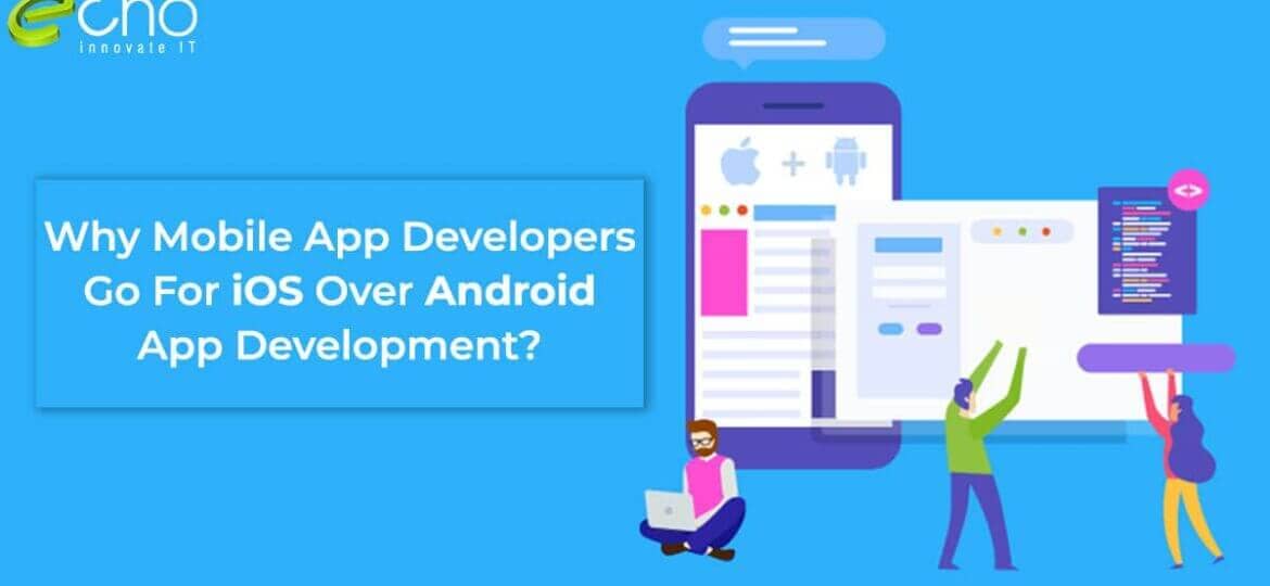 Why Mobile App Developers Go For iOS Over Android App Development thegem blog default
