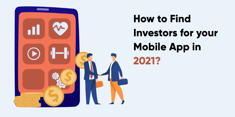 How to Find Investors for your Mobile App in 2023?