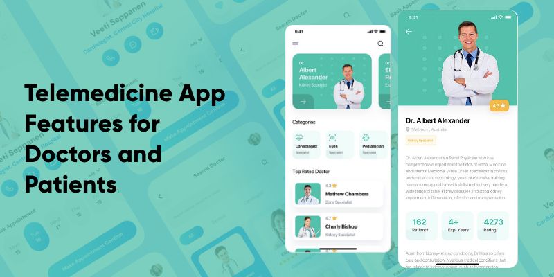 Features of Telemedicine App for Doctors and Patient