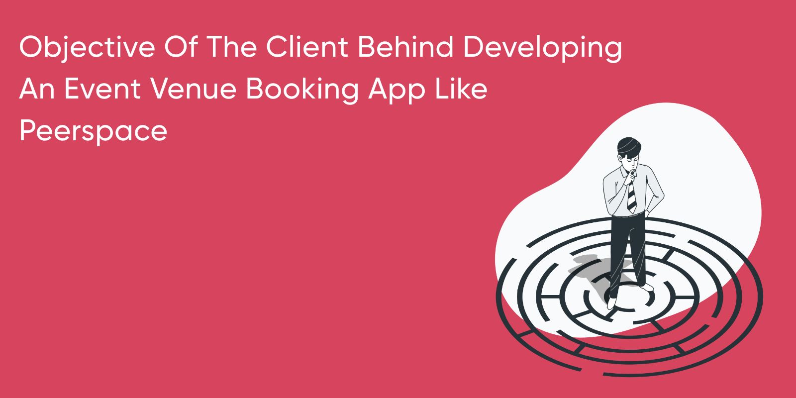 Objective of client behind developing an event app