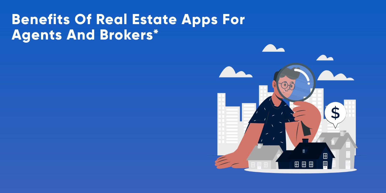 benefits of real estate apps