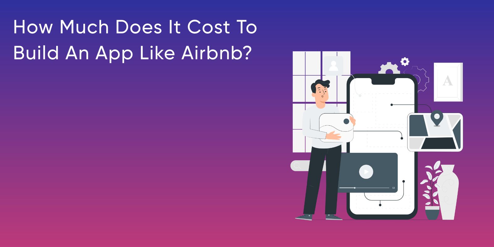 cost to develop an app like airbnb