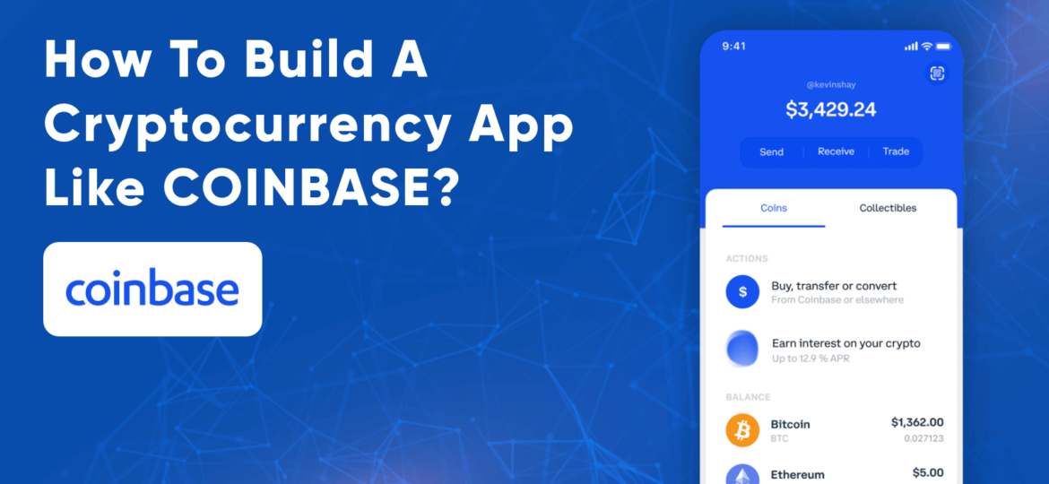 how-to-build-cryptocurrency-app-like-coinbase