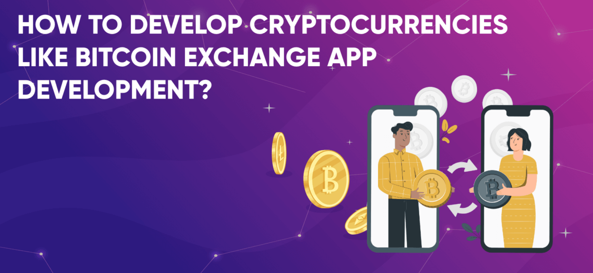 how-to-develop-cryptocurrency-exchange-app