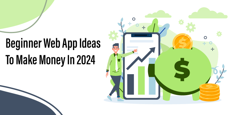 Beginner web app ideas to make money