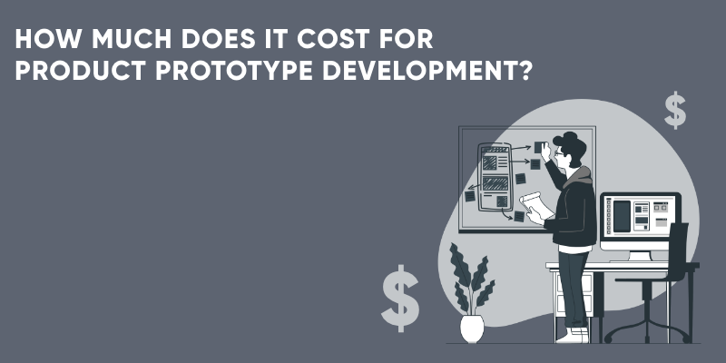 How to Create a Product Prototype for Startup in 2023