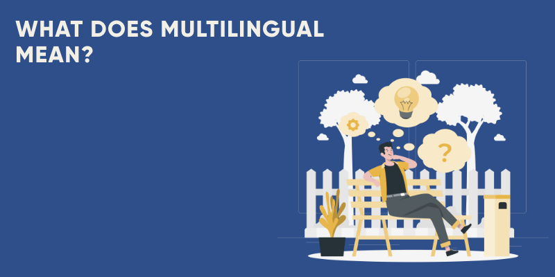 What Does Multilingual Mean
