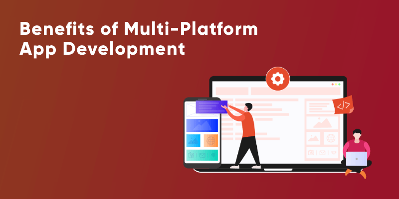 Benefits of Multiplatform App Development
