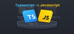 TypeScript Vs JavaScript: Key Differences Explained