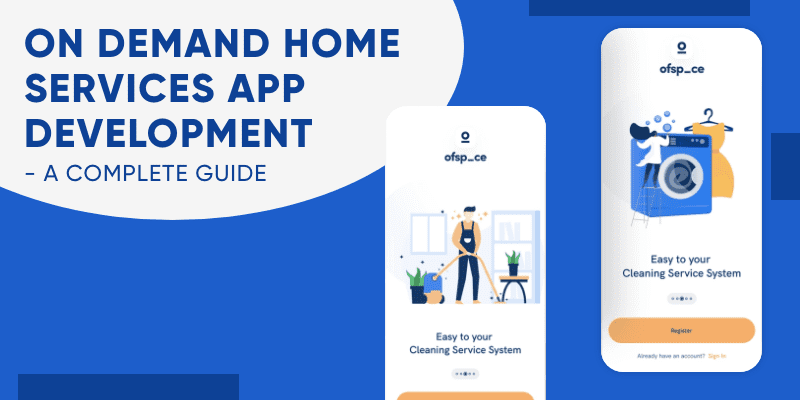 How To Make On Demand Home Services App