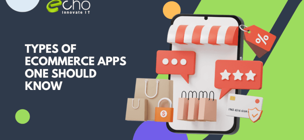 types of ecommerce apps you should know