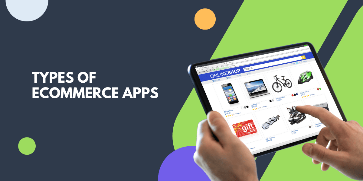 types of ecommerce apps