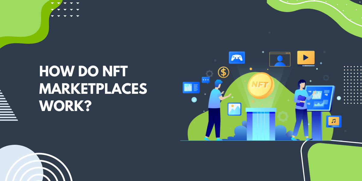 how do nft marketplaces work