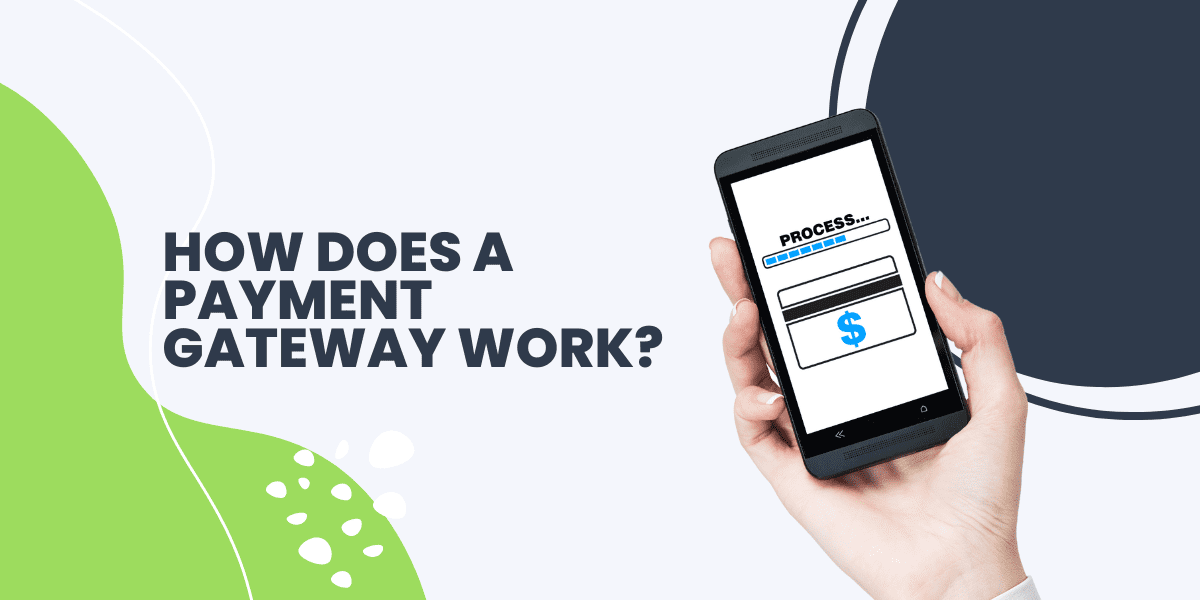 how does a payment gateway work