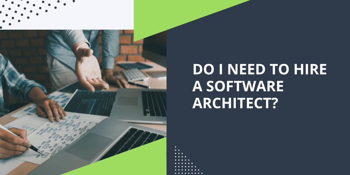 need to hire a software architect