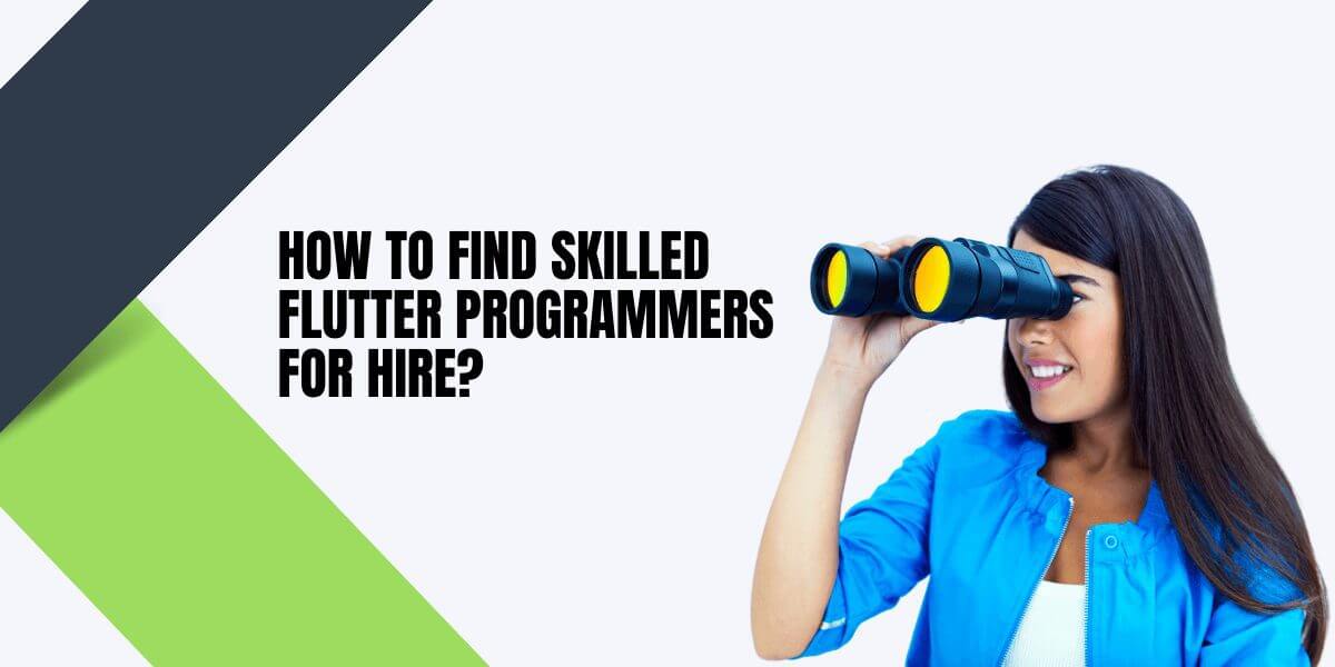 how to find skilled flutter programmers for hire