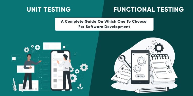 Unit Testing Vs Functional Testing Detailed Comparison 8127