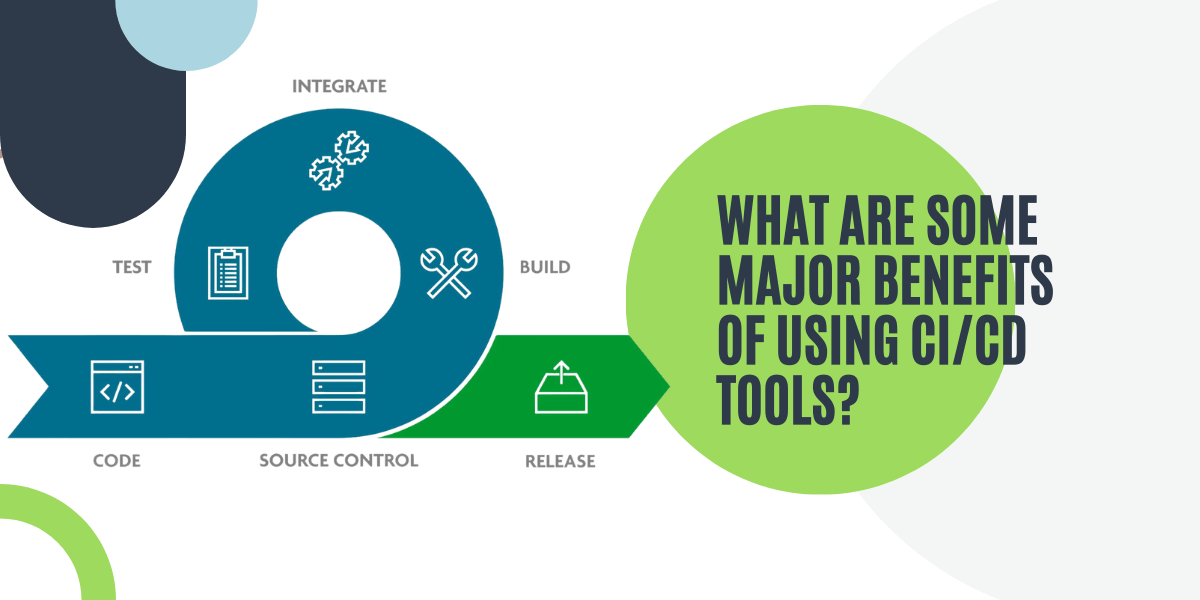 benefits of using ci cd tools