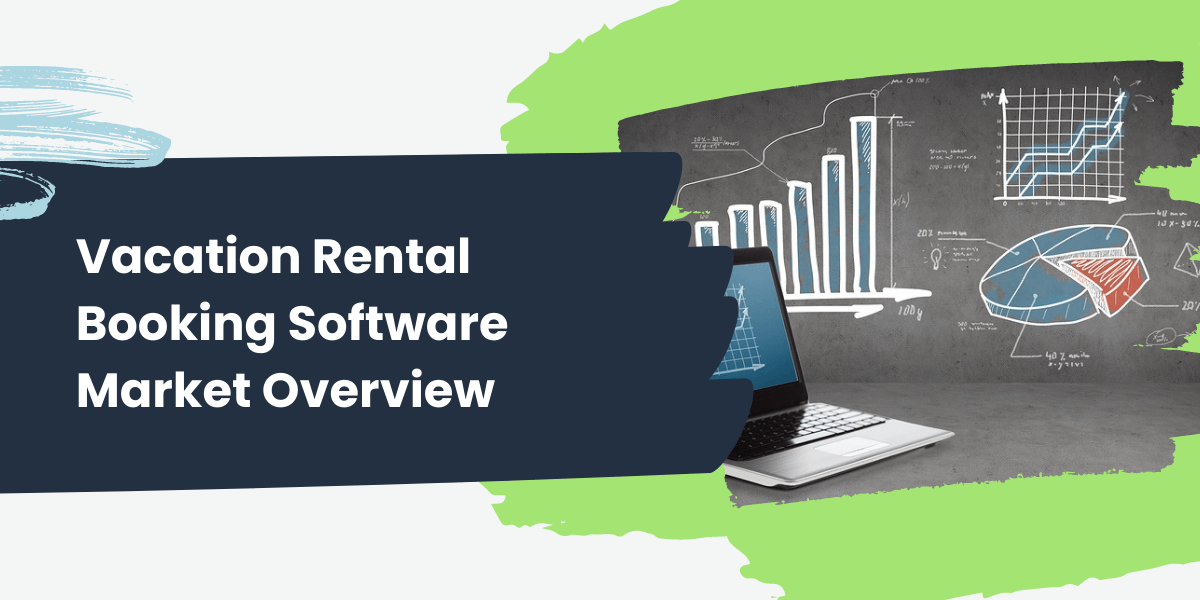 vacation rental booking software market overview