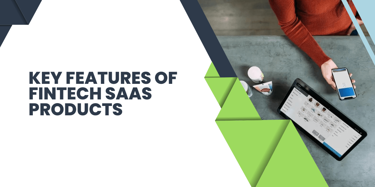 features of fintech saas products