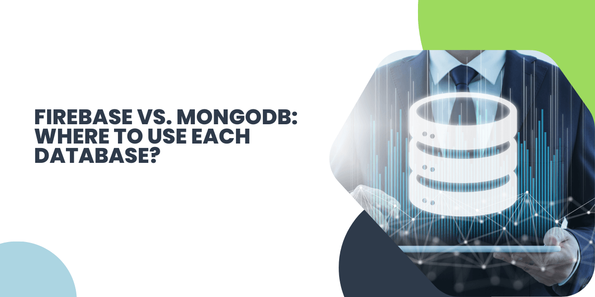 where to use firebase vs mongodb