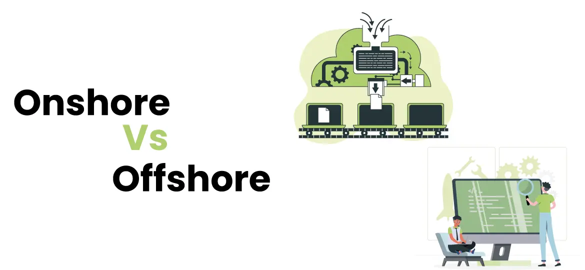 Onshore Vs Offshore Software Development