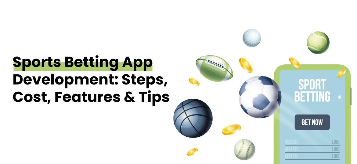 Sports Betting App Development Steps Cost Features Tips