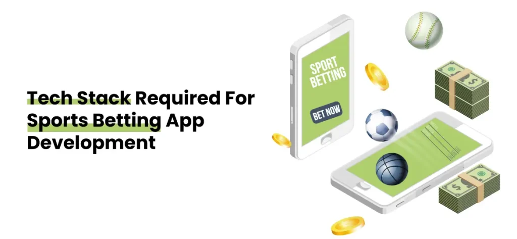 Tech Stack Required For Sports Betting App Development