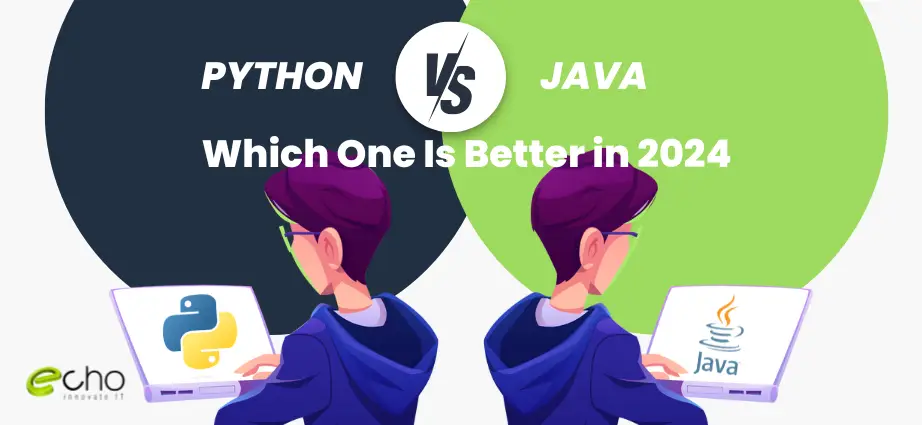 Python vs Java Which One Is Better in 2024