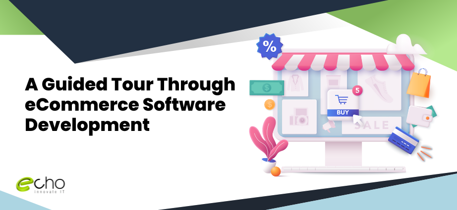 A Guided Tour Through eCommerce Software Development