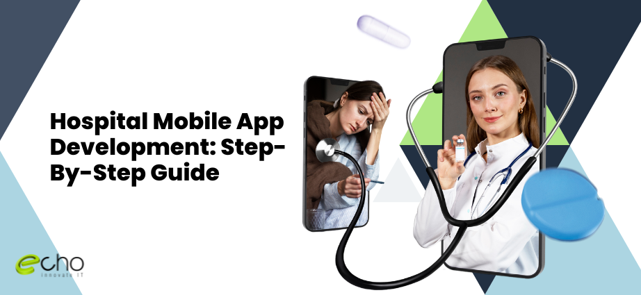 Hospital Mobile App Development Step By Step Guide