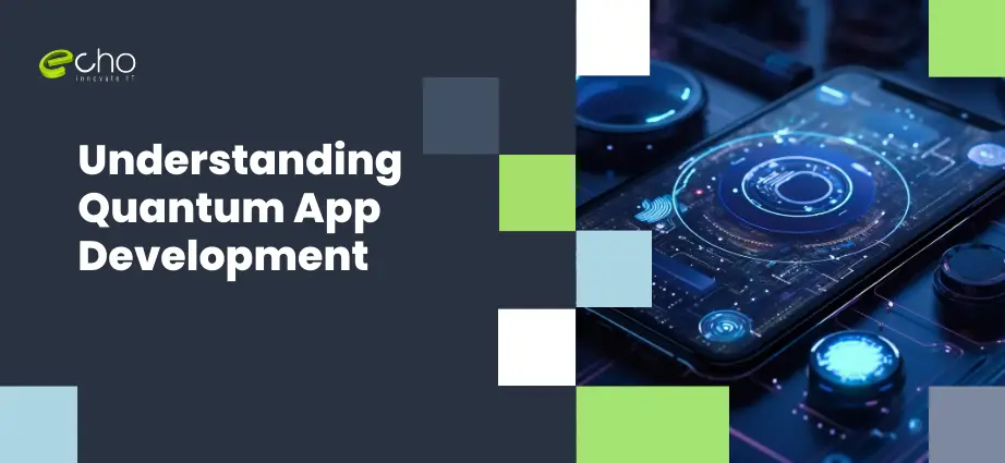 Quantum App Development