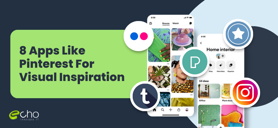 8 Apps Like Pinterest For Visual Inspiration