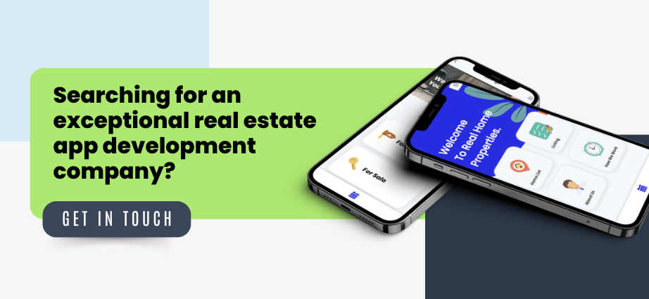 Searching for an exceptional real estate app development company