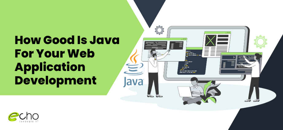 How Good Is Java For Your Web Application Development
