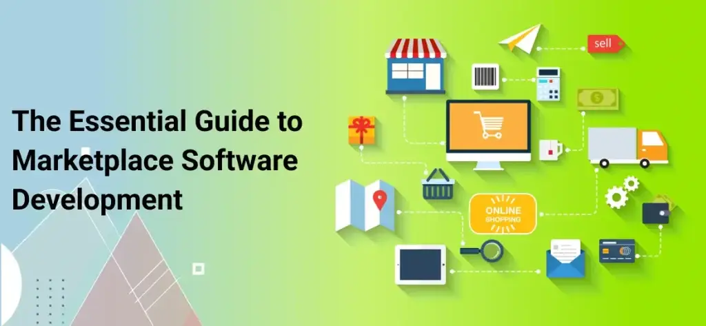 The Essential Guide to Marketplace Software Development ()