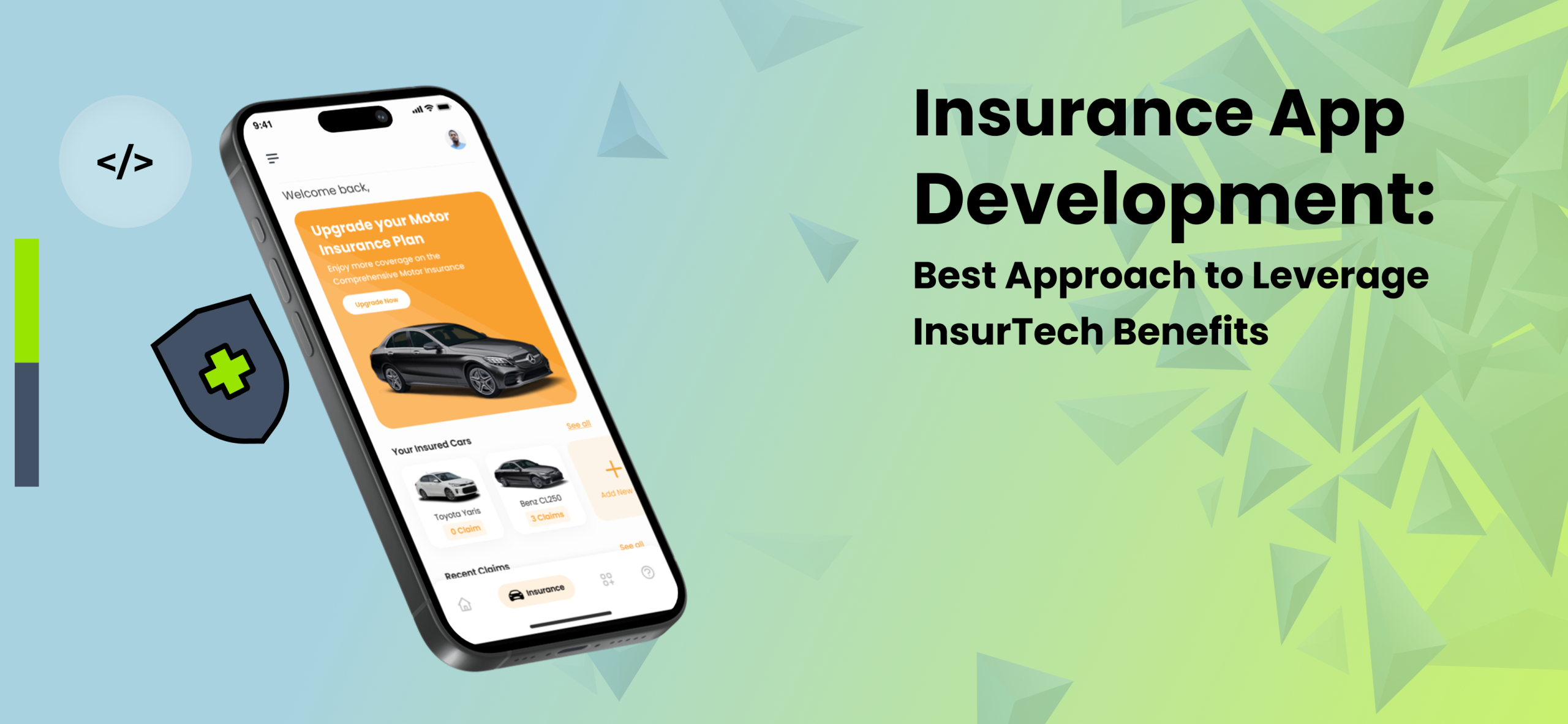 Insurance App Development Best Approach to Leverage InsurTech Benefits
